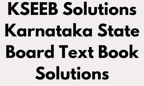 KSEEB Solutions for Class 9 English Karnataka State Syllabus